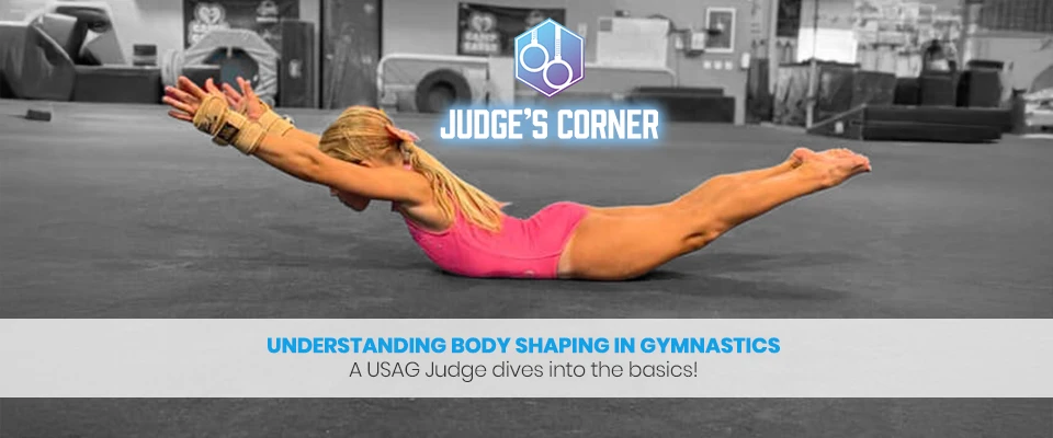 judges corner understanding shapes in gymnastics